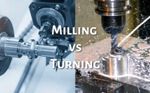 CNC Milling vs Turning: Key Differences, Processes, and Applications